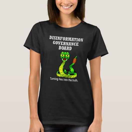 Disinformation Governance Board Satire Sarcasm T-shirt (Voorkant)