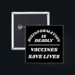 Disinformation is Deadly Button<br><div class="desc">Pas alle tekst en kleuren aan</div>