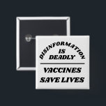 Disinformation is Deadly Vierkante Button 5,1 Cm<br><div class="desc">Pas alle tekst en kleuren aan</div>