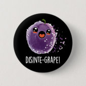 Disinte druif Funny Grape Pun Dark BG Ronde Button 5,7 Cm (Voorkant)
