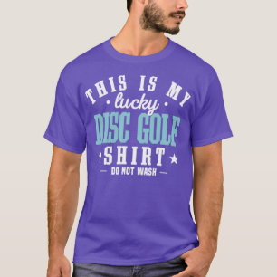 Disk Golf Lucky Best Cool Funny Disk Golfer Player T-shirt
