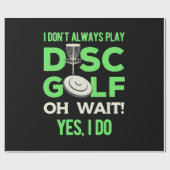 Disk Golf Player | Ik speel niet altijd de Golf va Cadeaupapier (Vlak)