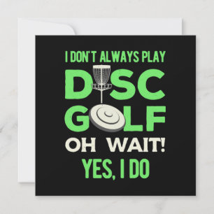 Disk Golf Player Ik speel niet altijd de Golf va Feestdagenkaart