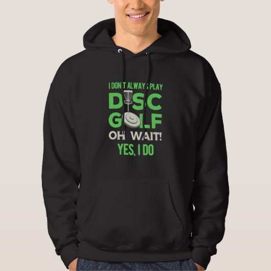 Disk Golf Player | Ik speel niet altijd de Golf va Hoodie (Voorkant)