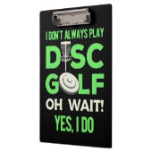 Disk Golf Player | Ik speel niet altijd de Golf va Klembord (Links)