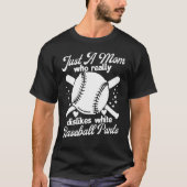 Dislikes White Baseball Pants Ma Softball 3 T-shirt (Voorkant)