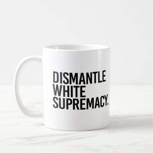 Dismantle White Supremacy Koffiemok (Links)