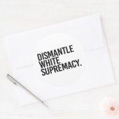 Dismantle White Supremacy Ronde Sticker (Envelop)