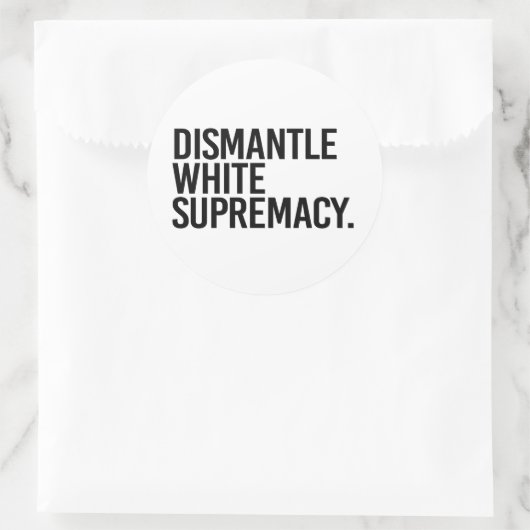 Dismantle White Supremacy Ronde Sticker (Tas)