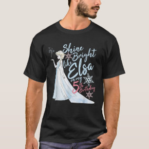 Disney Frozen Elsa Shine Bright op mijn vijfde ver T-shirt