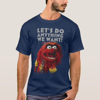 Disney Muppets Laten we Alles Doen Wat We Willen D T-shirt