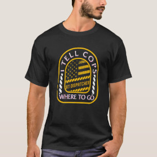 Dispatcher 911 ik vertel Cops waar ik de gele lijn T-shirt