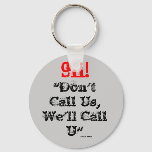 Dispatcher 911 We bellen het U-Sleutelhanger Sleutelhanger (Voorkant)