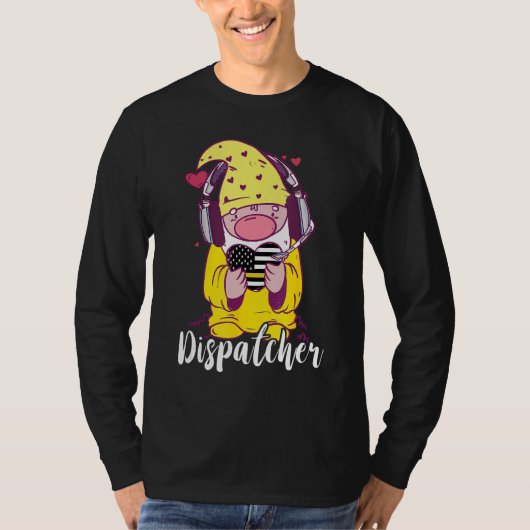 Dispatcher Gnome Funny 911 Operator Dispatch Emerg T-shirt (Voorkant)