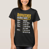 Dispatcher Hourly Rate Emergency Dispatcher T-shirt (Voorkant)