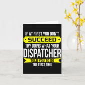 Dispatcher If At First You Don't Succeed Funny Gif Kaart (Gele Bloem)