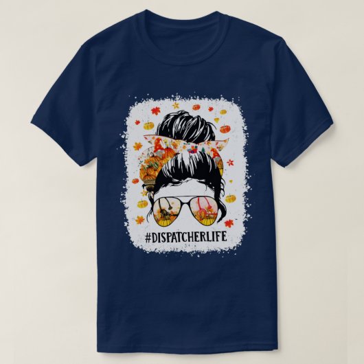 Dispatcher life Messy Bun T-shirt (Design voorkant)