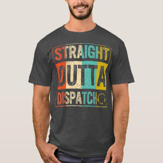 Dispatcher Straight Outta Dispatch 911 EMS Gold T-shirt