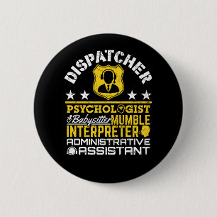 Dispatcher Unofficial Roles Funny 911 Dispatch Ronde Button 5,7 Cm