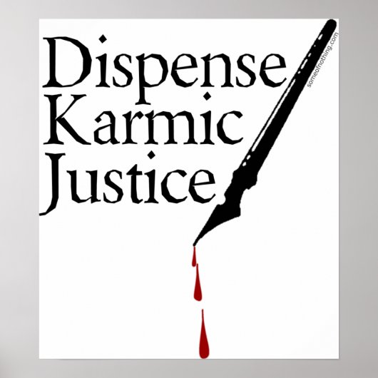 Dispense Karmic Justice Poster (Voorkant)