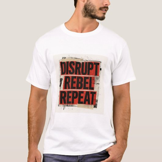Disrupt Rebel Repeat Vetse Typografie T-shirt (Voorkant)