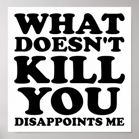Dissapoints Me Funny Poster (Voorkant)