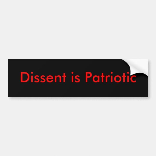 Dissent is patriottisch bumpersticker (Voorkant)