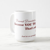 Disseringscommissies kunnen moeilijk zijn. koffiemok (Voorkant links)