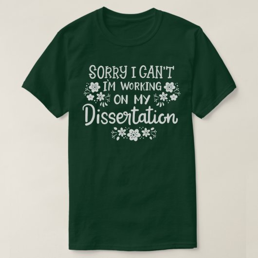 Dissertatie Doctoraat Degree PhD Student Graduati T-shirt (Design voorkant)