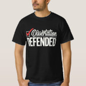 Dissertatie Verdedigd PhD-Afstuderen Afstuderen T-shirt (Voorkant)