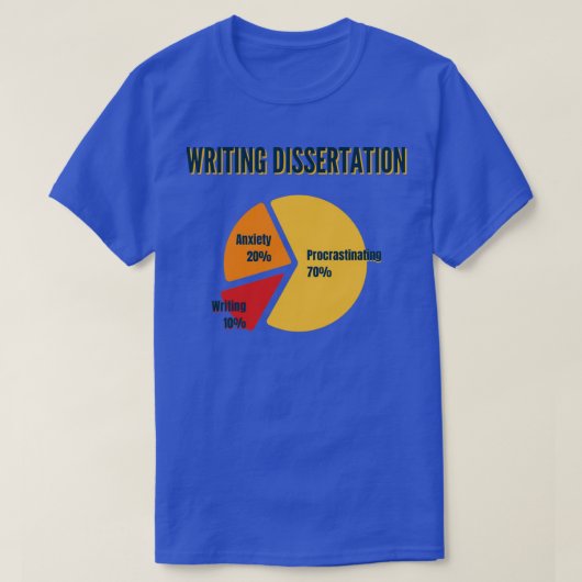 Dissertation 70 Procrastination Funny Afstudeerder T-shirt (Design voorkant)