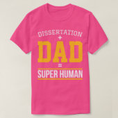 Dissertation dad Phd student gift1 T-shirt (Design voorkant)