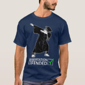 Dissertation Defense Dabbing Doctorate Funny PhD T-shirt (Voorkant)
