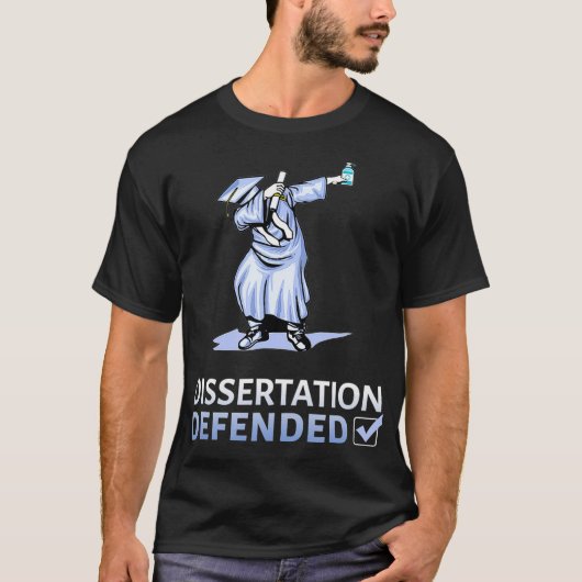 Dissertation Defense Dabbing Doctorate PhD  T-shirt (Voorkant)