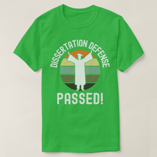 Dissertation Defense passeert gephinned Afstuderen T-shirt (Design voorkant)