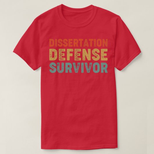 Dissertation Defense Survivor Funny PhD Afstuderen T-shirt (Design voorkant)