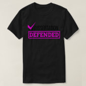 Dissertation Defensie Afstuderen schooldoctoraatst T-shirt (Design voorkant)