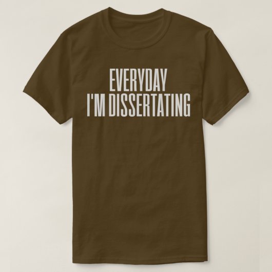 Dissertation Dissertatie Doctor PhD TShirt Classi (Design voorkant)