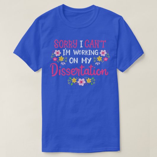 Dissertation doctoraatsgraad doctoraatsgraad studi t-shirt (Design voorkant)