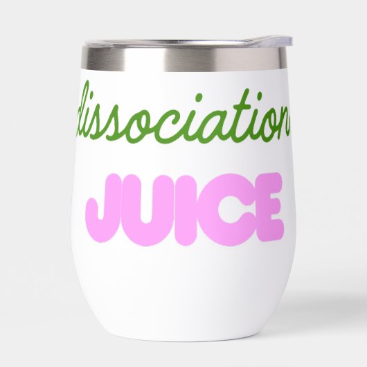 Dissociation Juice Stainless Steel Wine Tumbler (Links)
