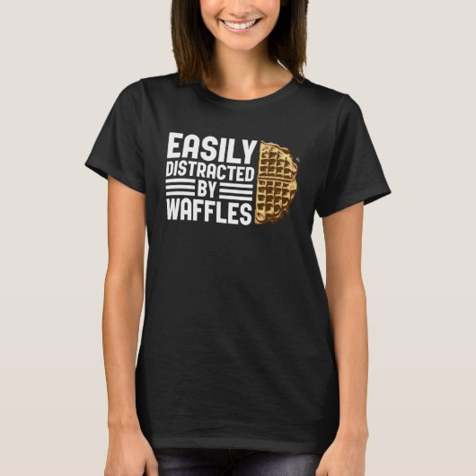 Distracted by Waffles Ironic Saying Waffle Fan T-shirt (Voorkant)