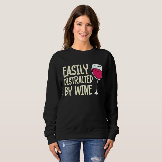 Distracted By Wine Drinking Drinker Sayings Graph Trui (Voorkant volledig)