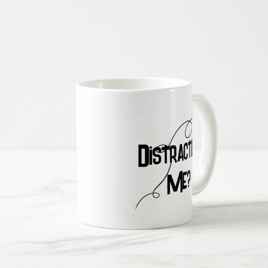 Distracted? Me? ADHD Funny Mug Koffiemok (Voorkant rechts)