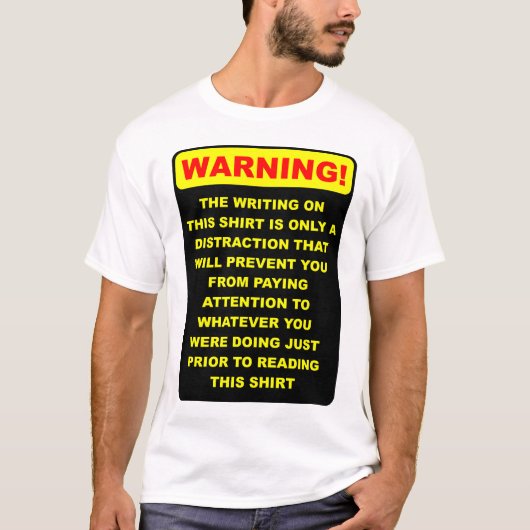 Distraction Funny Shirt (Voorkant)