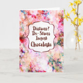 Distress? De-Stress Ingest Chocolate Encouragement Kaart (Gele Bloem)