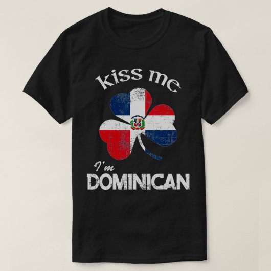 Distress Kiss Ik ben Dominicaanse Shamrock St T-shirt (Design voorkant)