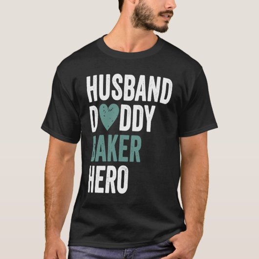 Distressed Baker  Husband Daddy Baker Hero T-shirt (Voorkant)