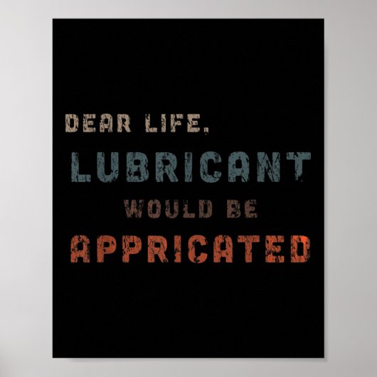 Distressed  Dear Life smeermiddel zou AP zijn Poster (Voorkant)