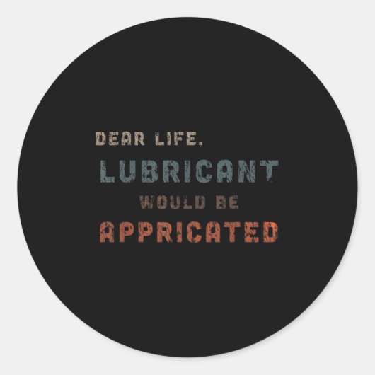 Distressed Dear Life smeermiddel zou AP zijn Ronde Sticker (Voorkant)