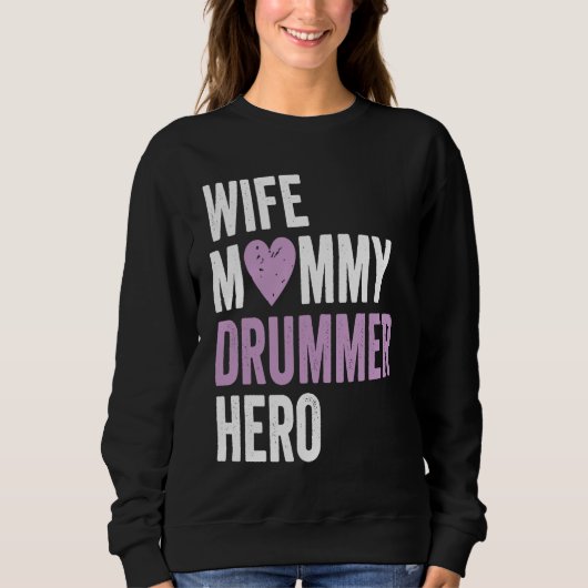Distressed Drummer  Wife Mommy Drummer Hero Trui (Voorkant)